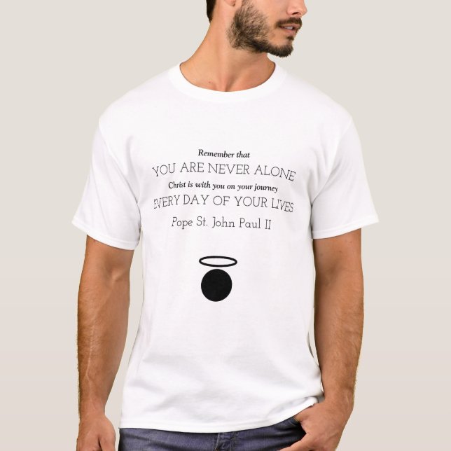 Pope St. John Paul II Quote Men's T-Shirt (Front)
