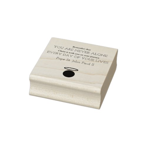 Pope St John Paul II Quote Rubber Stamp