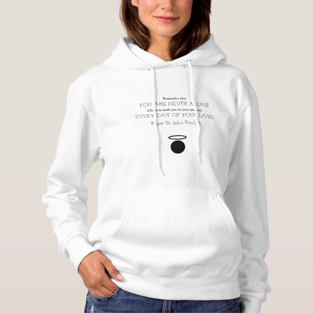 Pope St. John Paul II Quote Women's Hoodie (Front)