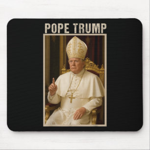 Pope Trump ,funny Catholic Trump Tee Mouse Pad