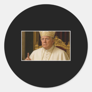Pope Trump Funny President The Next Pope Classic Round Sticker