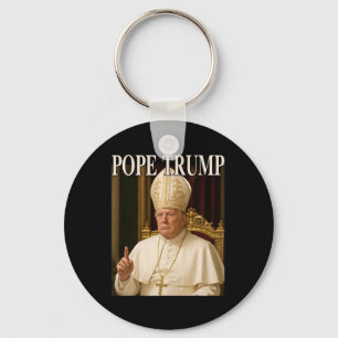 Pope Trump Funny President Trump Declares Himself Keychain
