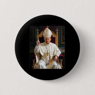 Pope Trump Funny President Trump Wants To Be The N Button