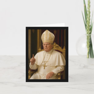 Pope Trump Funny President Trump Wants To Be The N Card