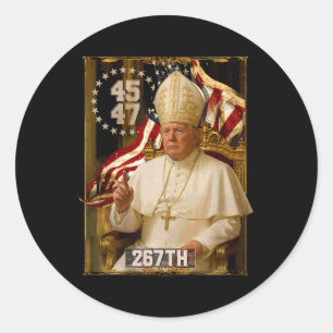 Pope Trump Funny President Trump Wants To Be The N Classic Round Sticker