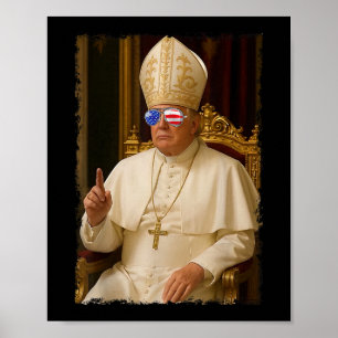 Pope Trump Funny President Trump Wants To Be The N Poster