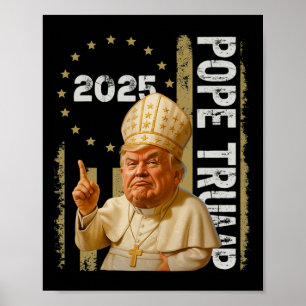 Pope Trump Funny Trump Vatican Christian Retro Chu Poster