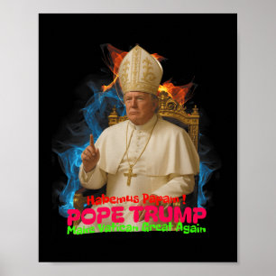 Pope Trump Funny Trump Vatican Christian Retro Chu Poster