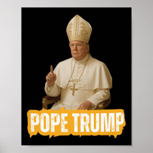 Pope Trump Funny Trump Vatican Christian Retro Chu Poster