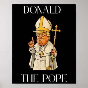 Pope Trump Funny Trump Vatican Christian Retro Chu Poster