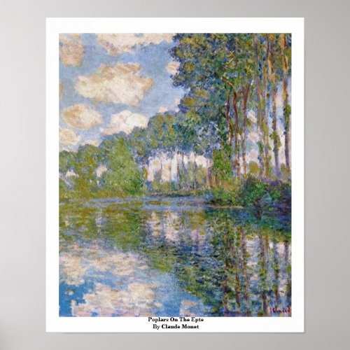 Poplars On The Epte By Claude Monet Poster