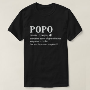 Popo Definition Funny Meaning Cool Grandpa Gift T-Shirt