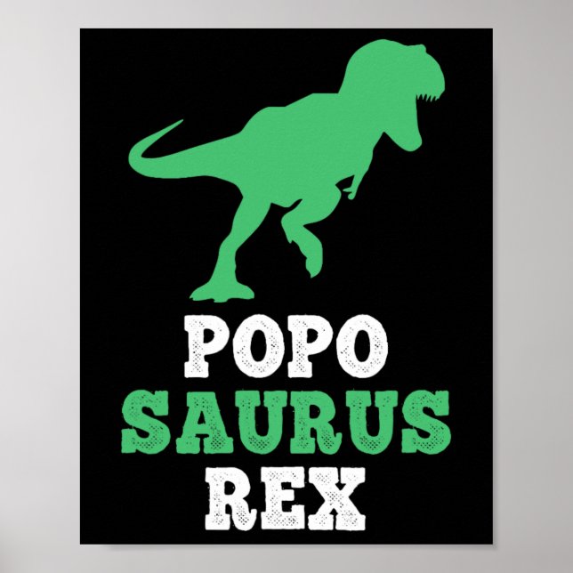 Popo-saurus Rex Dino Dinosaur Funny Poposaurus  Poster (Front)