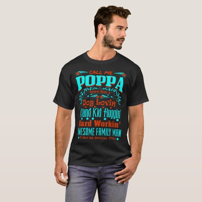 Poppa Awesome Family Man Not Official Title Tshirt (Front Full)