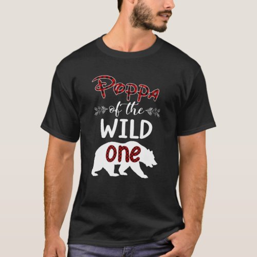Poppa Bear Of The Wild One Red Plaid Funny 1St Bir T_Shirt