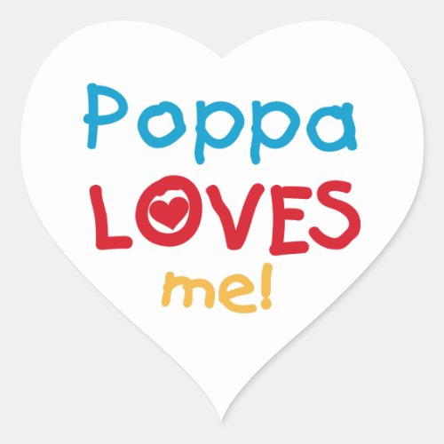 Poppa Loves Me T_shirts and Gifts Heart Sticker