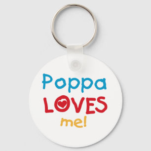 Poppa Loves Me T-shirts and Gifts Keychain
