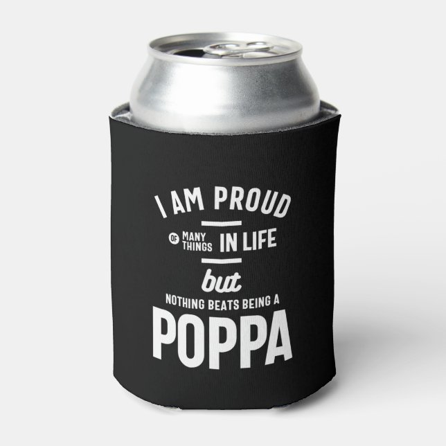 Poppa - Proud Of Many Things In Life Can Cooler (Can Front)