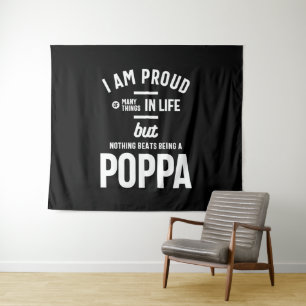 Poppa - Proud Of Many Things In Life Tapestry