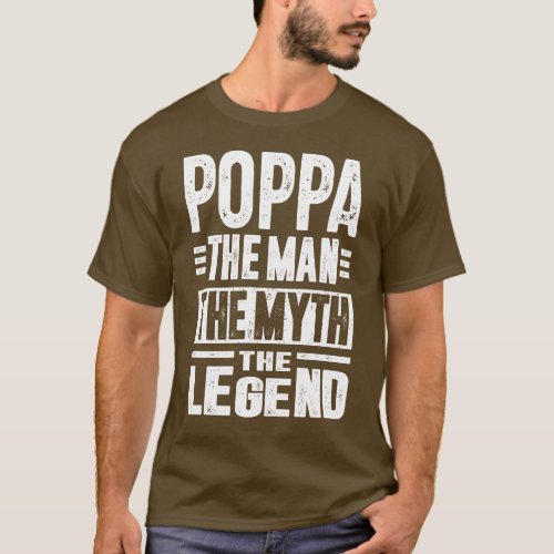 Poppa The Man The Legend T_Shirt