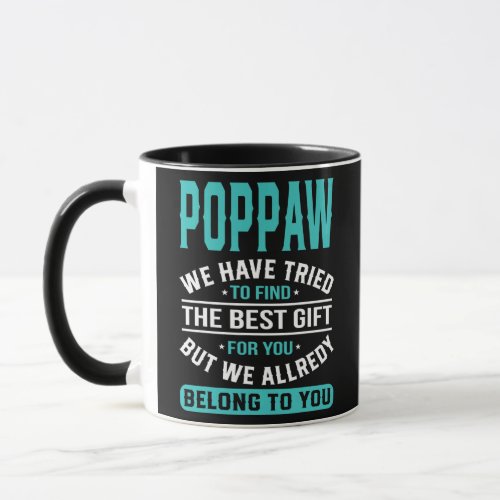 Poppaw we have tried to find the best gifts mug