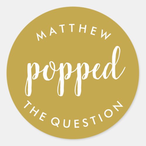 Popped the Question Sticker Gold