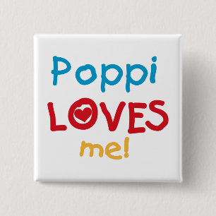 Poppi Loves Me T-shirts and Gifts Button