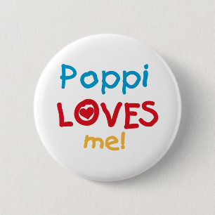 Poppi Loves Me T-shirts and Gifts Pinback Button