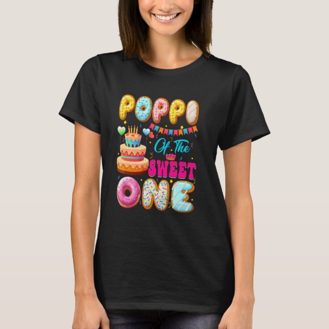 Poppi Of The Sweet One Donut Theme 1st Birthday Fa T-Shirt (Front)