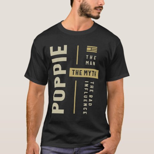 Poppie Man Myth The Bad Influence T_Shirt