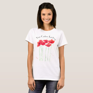 Poppies watercolor red flowers for her Poppy T-Shirt