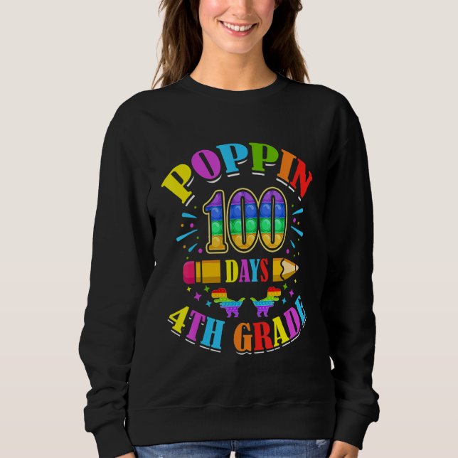 Poppin 100 Days 4th Grade Primary School Kid Eleme Sweatshirt (Front)