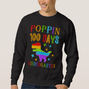 Poppin 100 days Kindergarten School Dinosaur T-Rex Sweatshirt
