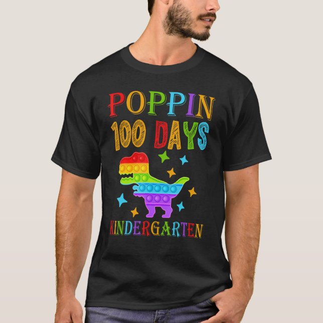 Poppin 100 days Kindergarten School Dinosaur T-Rex T-Shirt (Front)