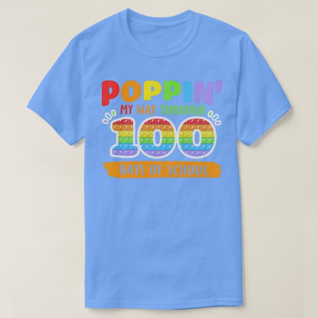 Poppin my way through 00 days of school T-Shirt (Design Front)