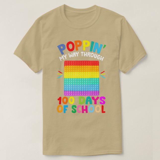 Poppin My Way Through 100 Days Funny 100th Day Of  T-Shirt (Design Front)