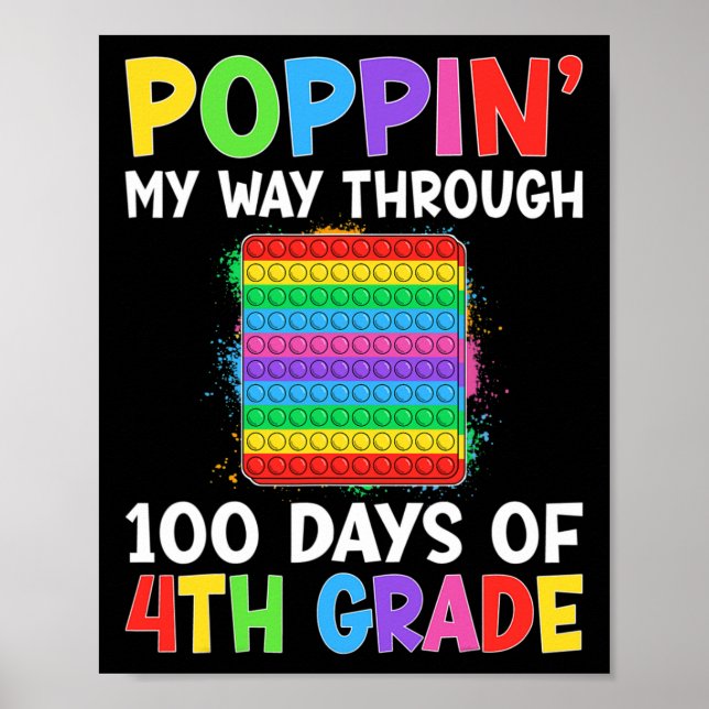 Poppin My Way Through 100 Days Of 4th Grade Studen Poster (Front)