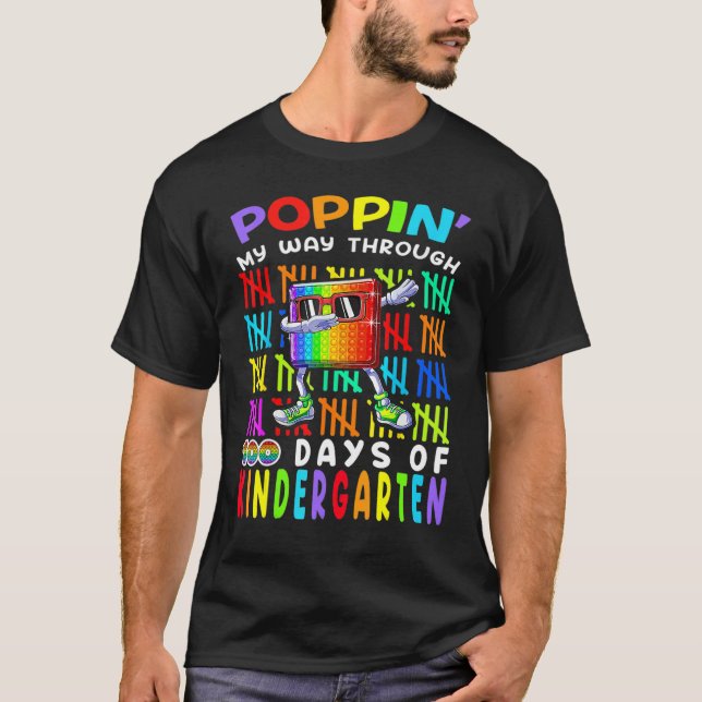 Poppin' My Way Through 100 Days Of Kindergarten 10 T-Shirt (Front)
