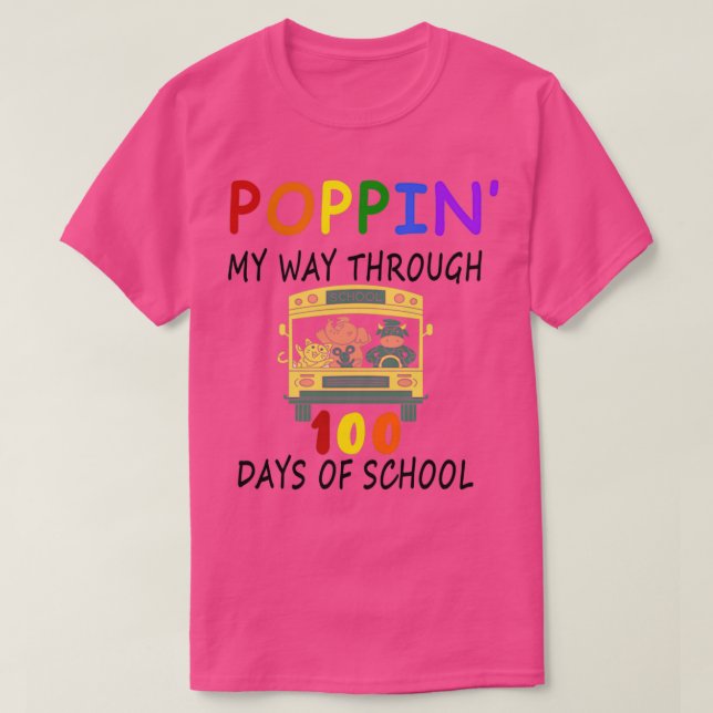Poppin my way through 100 days of school 5 T-Shirt (Design Front)