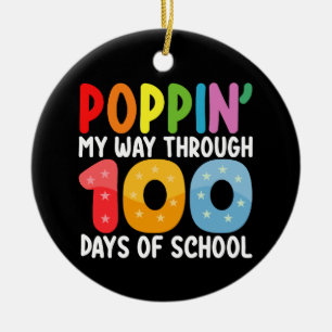 Poppin My Way Through 100 Days Of School Ceramic Ornament