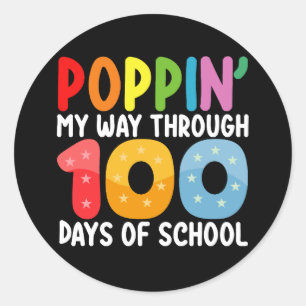 Poppin My Way Through 100 Days Of School Classic Round Sticker