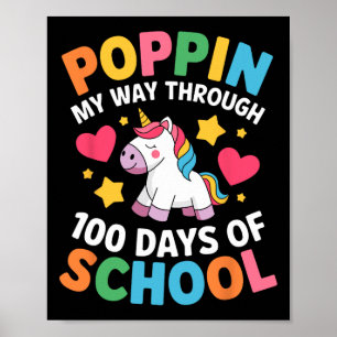 Poppin My Way Through 100 Days Of School Funny For Poster