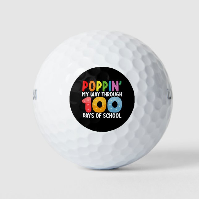 Poppin My Way Through 100 Days Of School Golf Balls (Front)