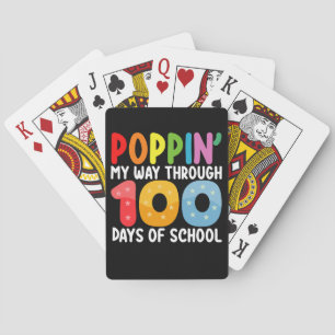 Poppin My Way Through 100 Days Of School Poker Cards