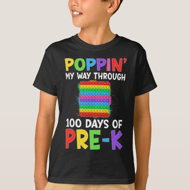 Poppin My Way Through 100 Days Of School Pre-k Boy T-Shirt (Front)