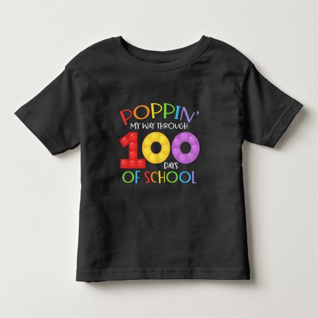 Poppin my way through 100 days of school toddler t-shirt (Front)