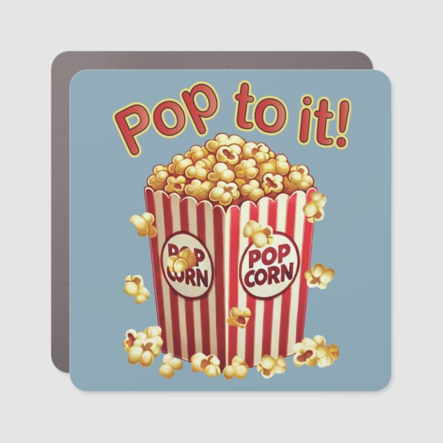 Poppin' with Style - "Pop to it!" Car Magnet (Front)