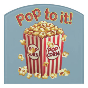 Poppin' with Style - "Pop to it!" Door Sign