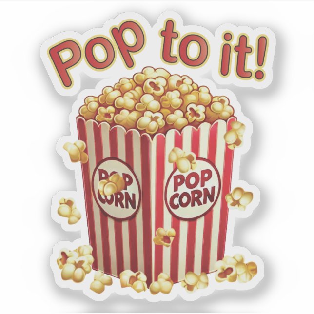 Poppin' with Style - "Pop to it!" Sticker (Front)