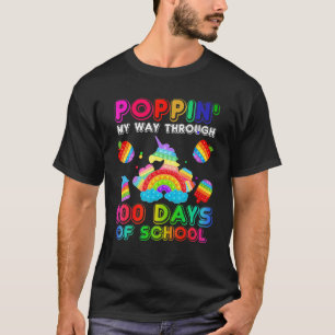 Popping My Way Through 100 Days Of School Pop It F T-Shirt